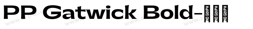 PP Gatwick Bold字体转换